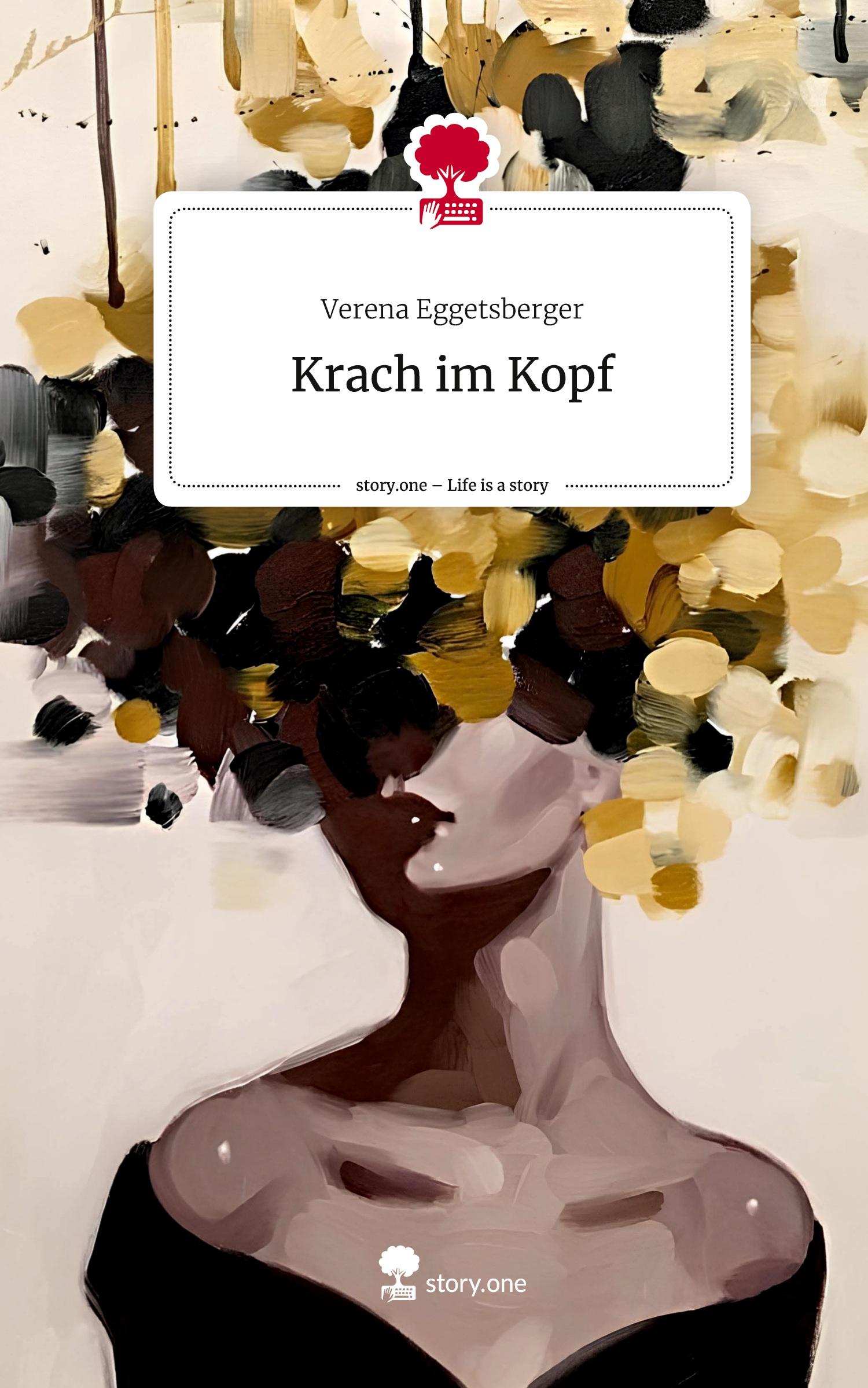 Cover: 9783711552679 | Krach im Kopf. Life is a Story - story.one | Verena Eggetsberger