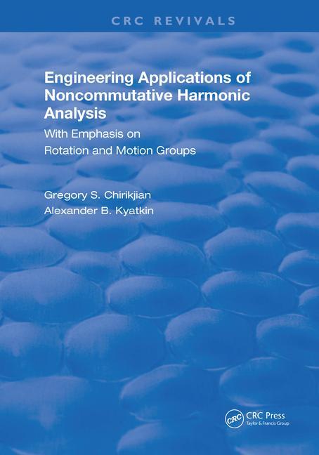 Cover: 9780367257200 | Engineering Applications of Noncommutative Harmonic Analysis | Buch