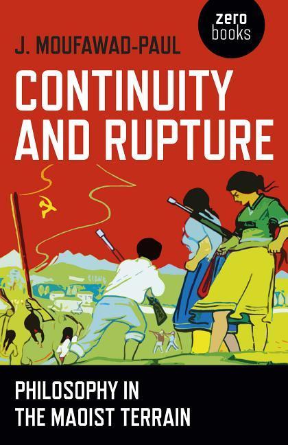 Cover: 9781785354762 | Continuity and Rupture | Philosophy in the Maoist Terrain | Buch