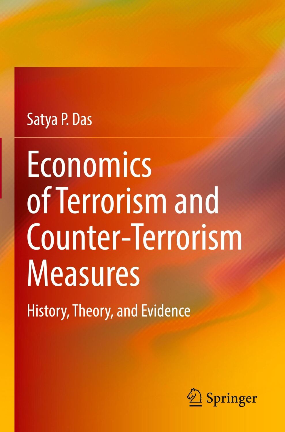 Cover: 9783030965792 | Economics of Terrorism and Counter-Terrorism Measures | Satya P. Das