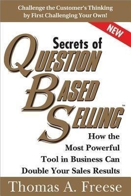 Cover: 9781402287527 | Secrets of Question-Based Selling | Thomas Freese | Taschenbuch | 2013