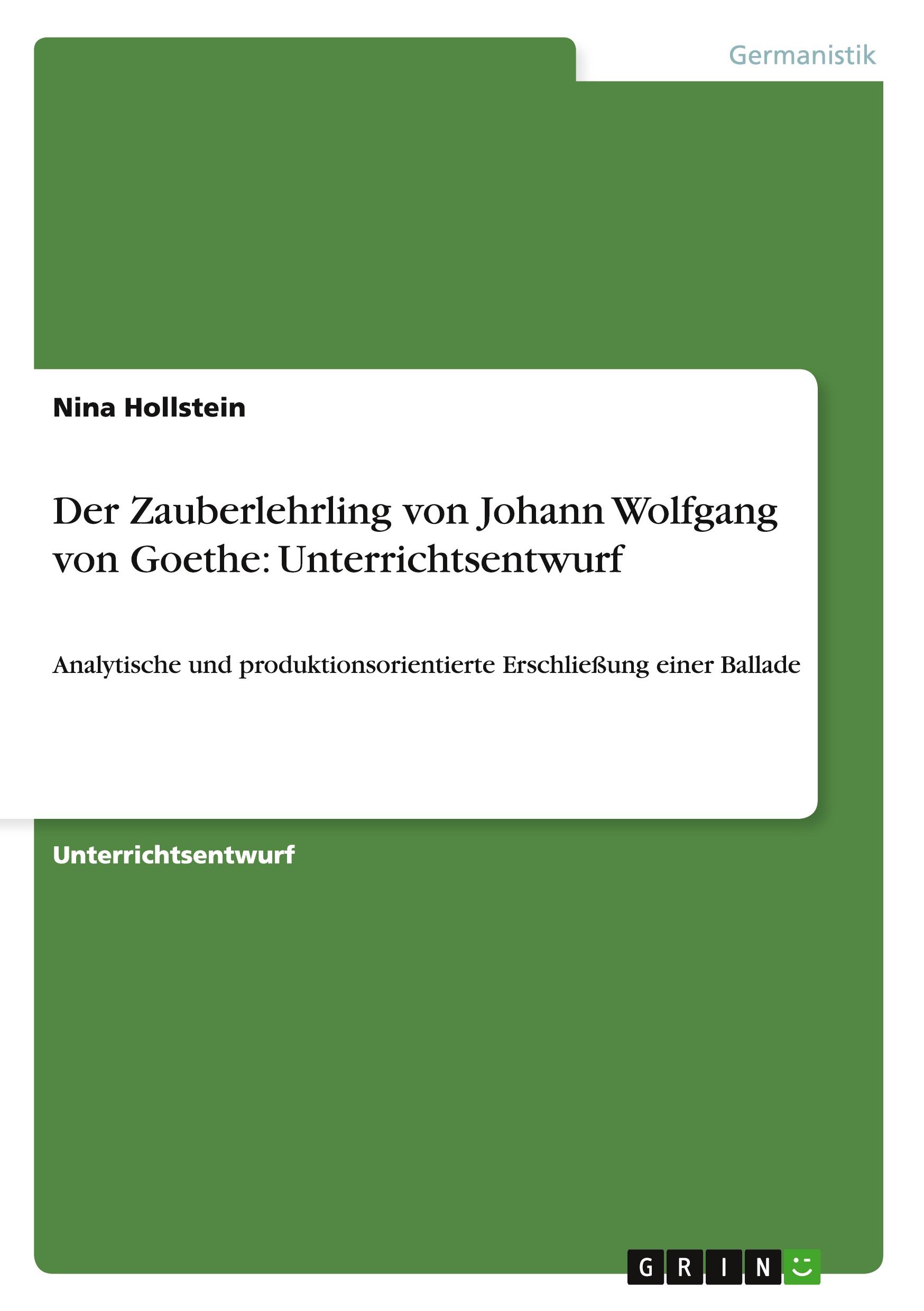 Cover: 9783656331483 | Der Zauberlehrling von Johann Wolfgang von Goethe: Unterrichtsentwurf