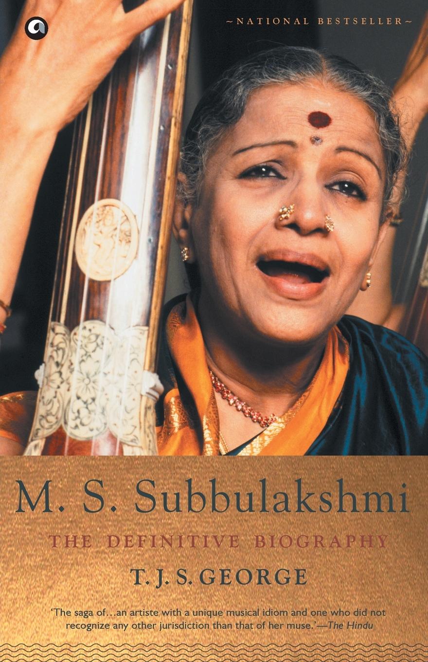 Cover: 9789384067601 | M. S. Subbulakshmi | The Definitive Biography | T. J. S. George | Buch