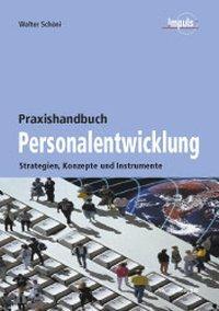 Cover: 9783725307036 | Praxishandbuch Personalentwicklung | Walter Schöni | Buch | Deutsch