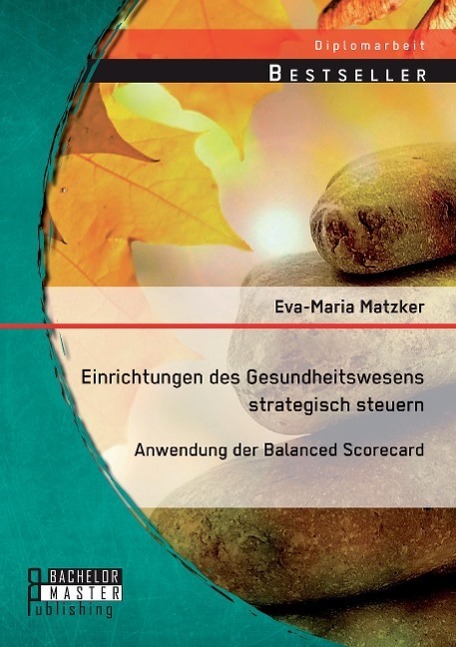 Cover: 9783956843662 | Einrichtungen des Gesundheitswesens strategisch steuern - Anwendung...