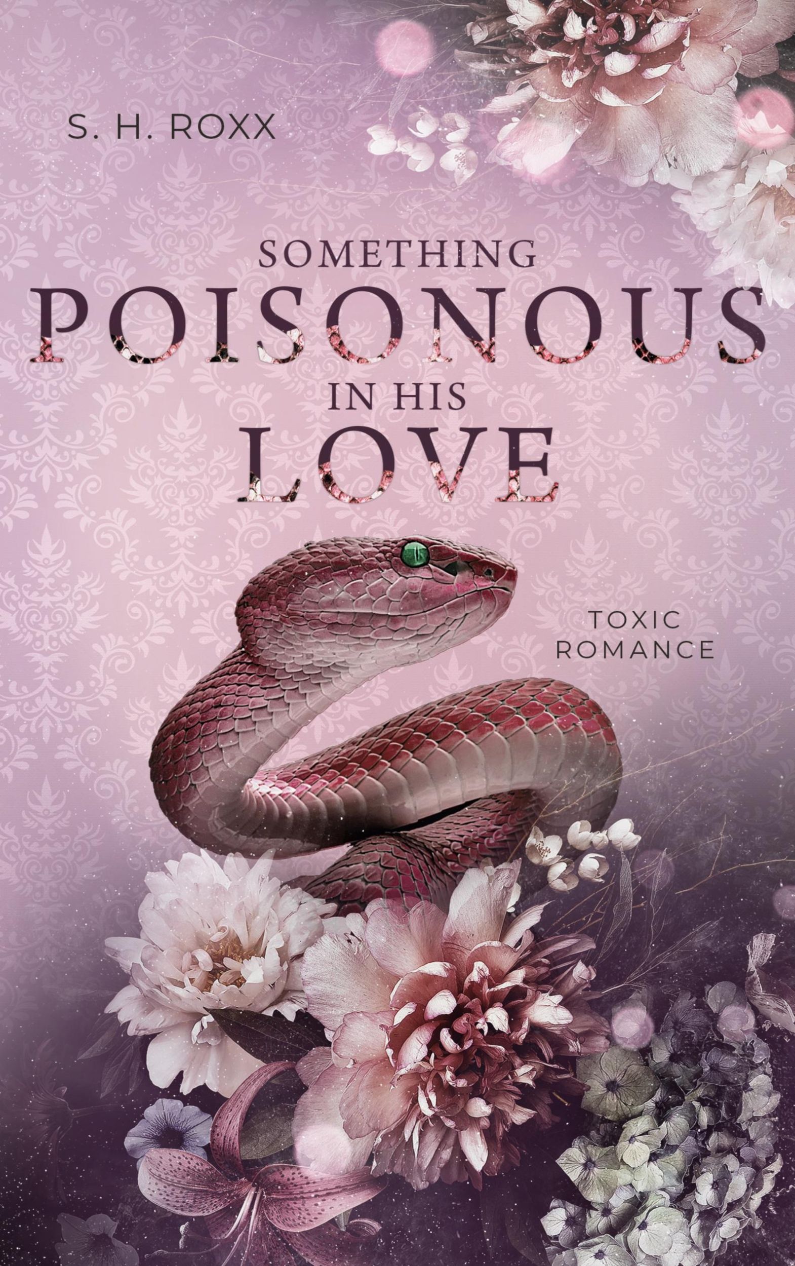 Cover: 9783769377699 | Something Poisonous In His Love | Toxic Romance (Something Toxic 3)