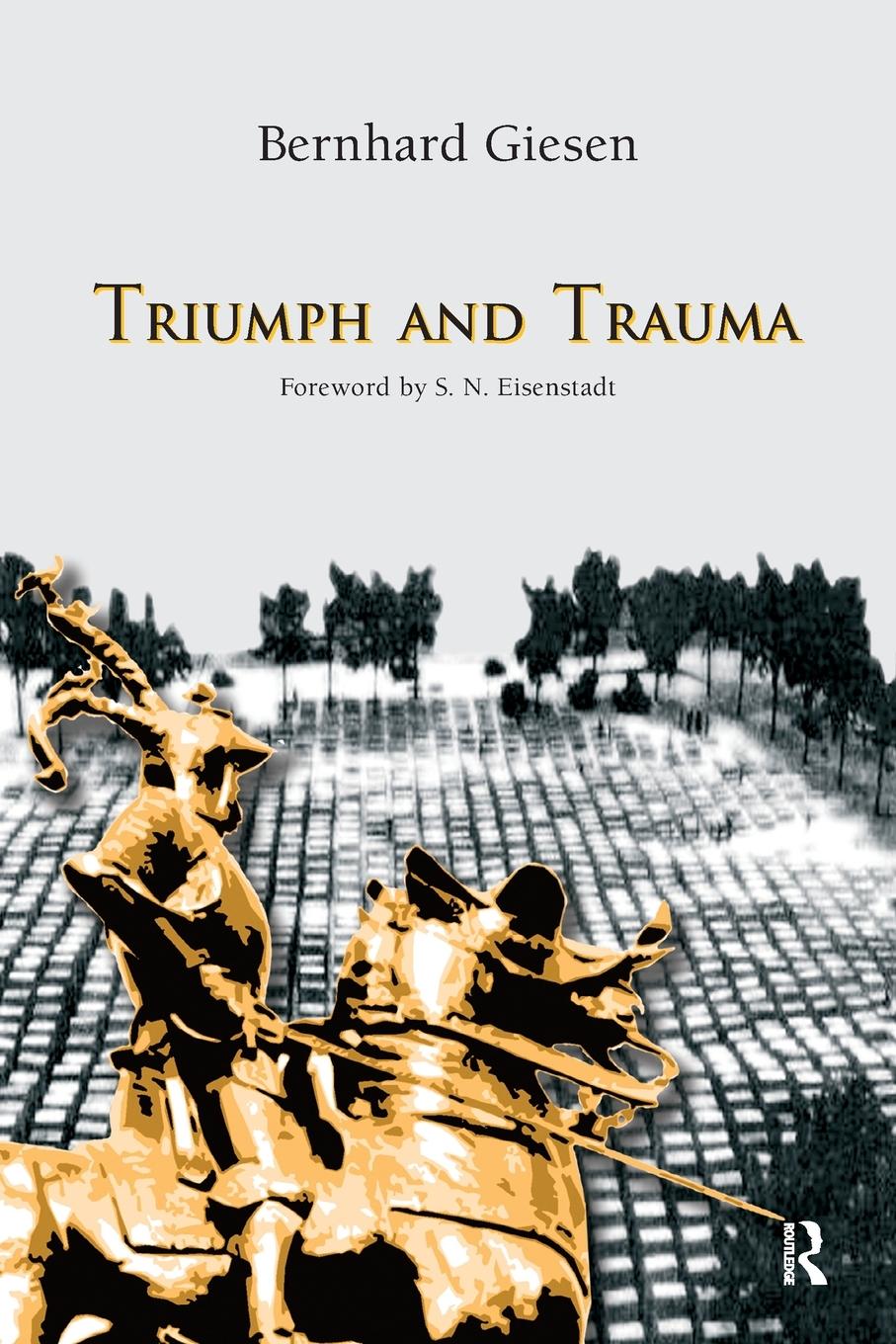 Cover: 9781594510397 | Triumph and Trauma | Bernhard Giesen (u. a.) | Taschenbuch | Englisch