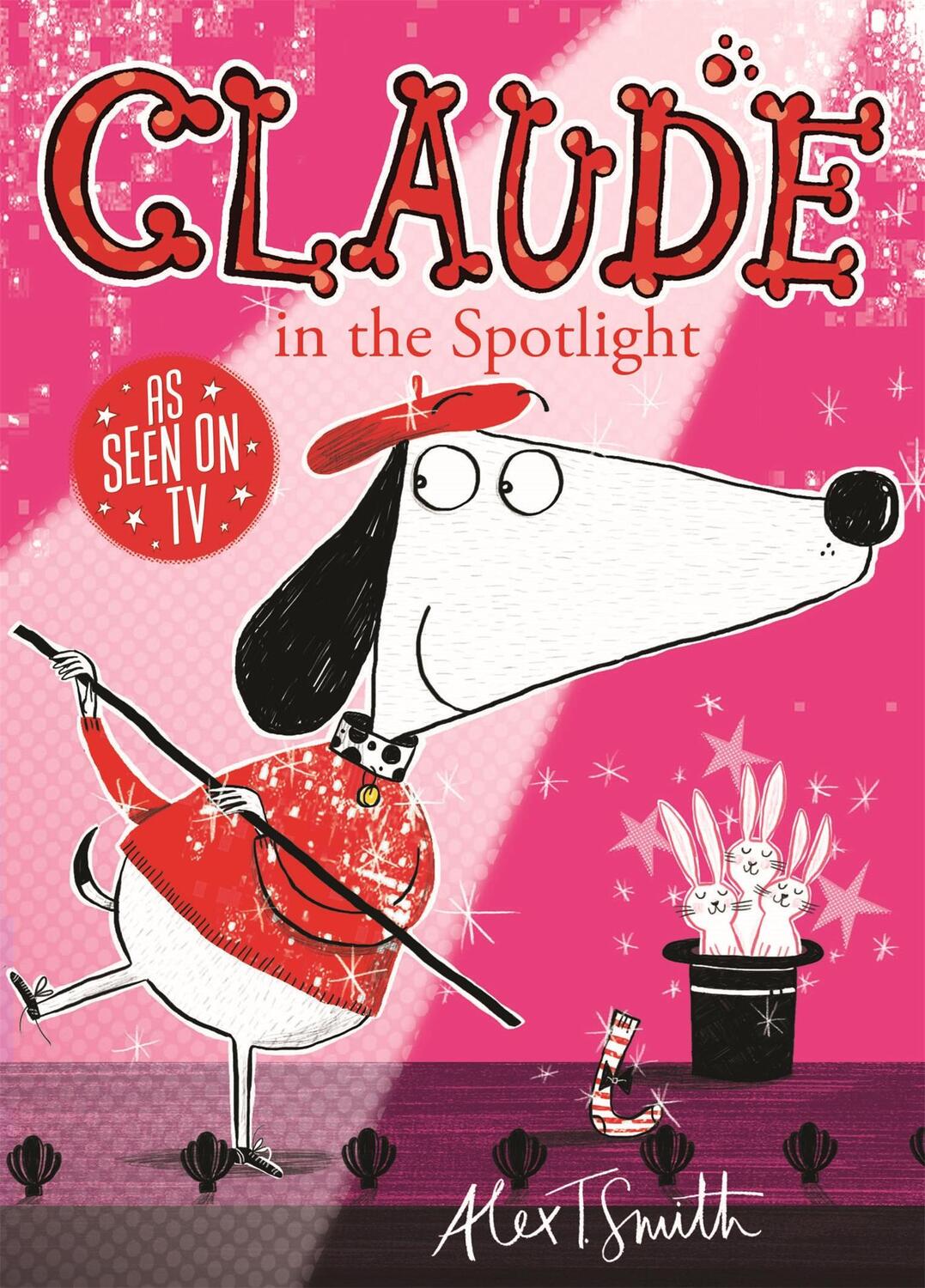 Cover: 9781444909296 | Claude in the Spotlight | Alex T. Smith | Taschenbuch | Englisch