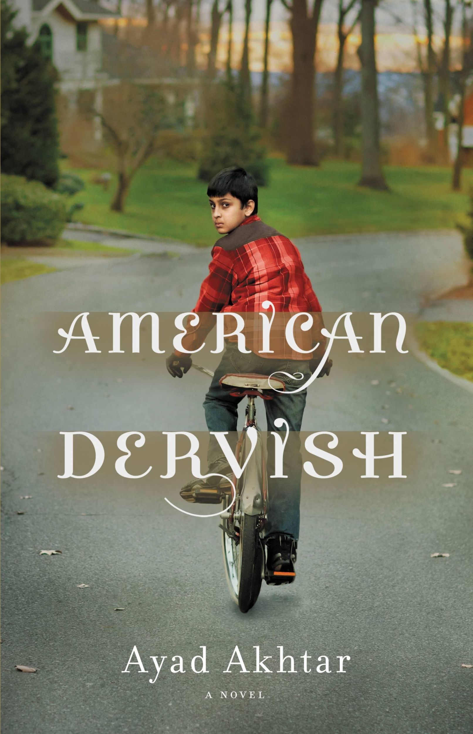 Cover: 9780316204767 | American Dervish | Ayad Akhtar | Buch | Englisch | 2012