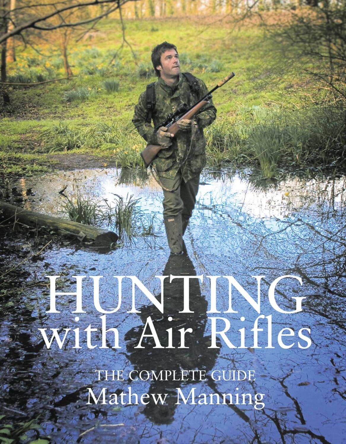 Cover: 9780857161642 | Hunting with Air Rifles | The Complete Guide | Matthew Manning | Buch