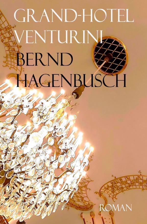 Cover: 9783818724566 | Grand-Hotel Venturini | DE | Bernd Hagenbusch | Taschenbuch | 180 S.