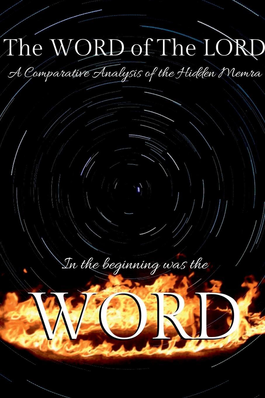 Cover: 9781794718074 | The WORD of The LORD | A Comparative Analysis of the Hidden Memra