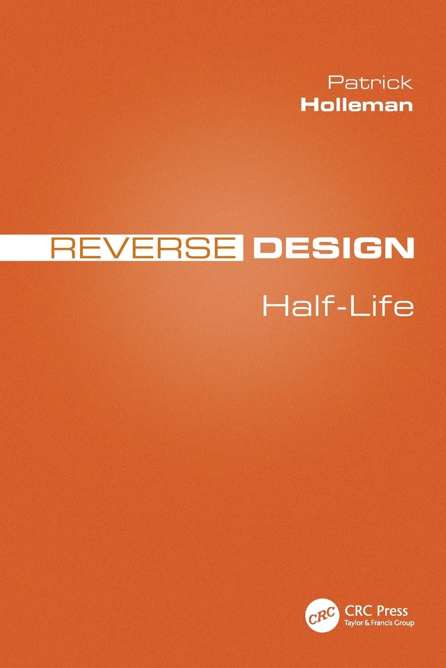 Cover: 9781138323902 | Reverse Design | Half-Life | Patrick Holleman | Taschenbuch | Englisch