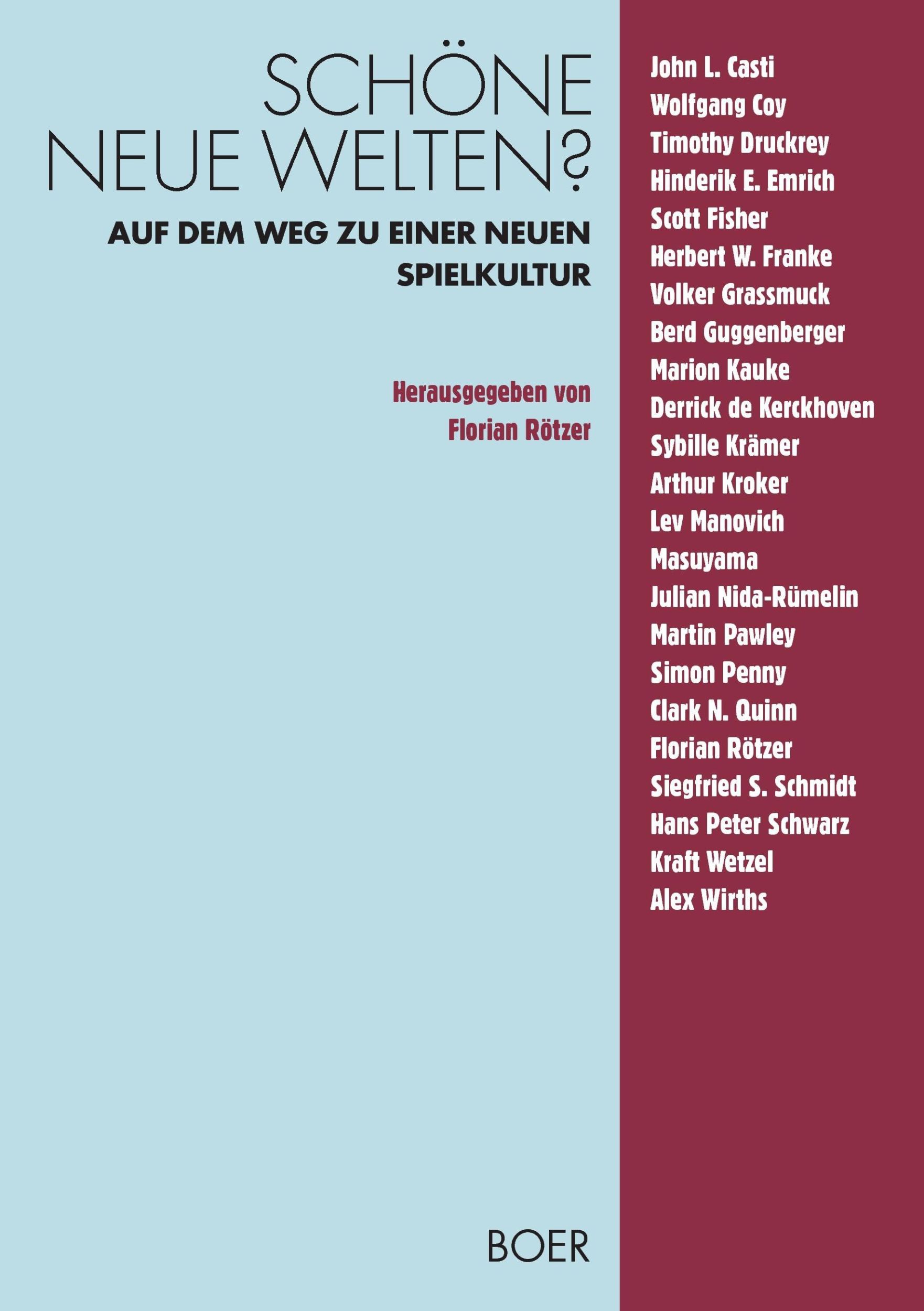 Cover: 9783924963668 | Schöne neue Welten? | Auf dem Weg zu einer neuen Spielkultur | Rötzer