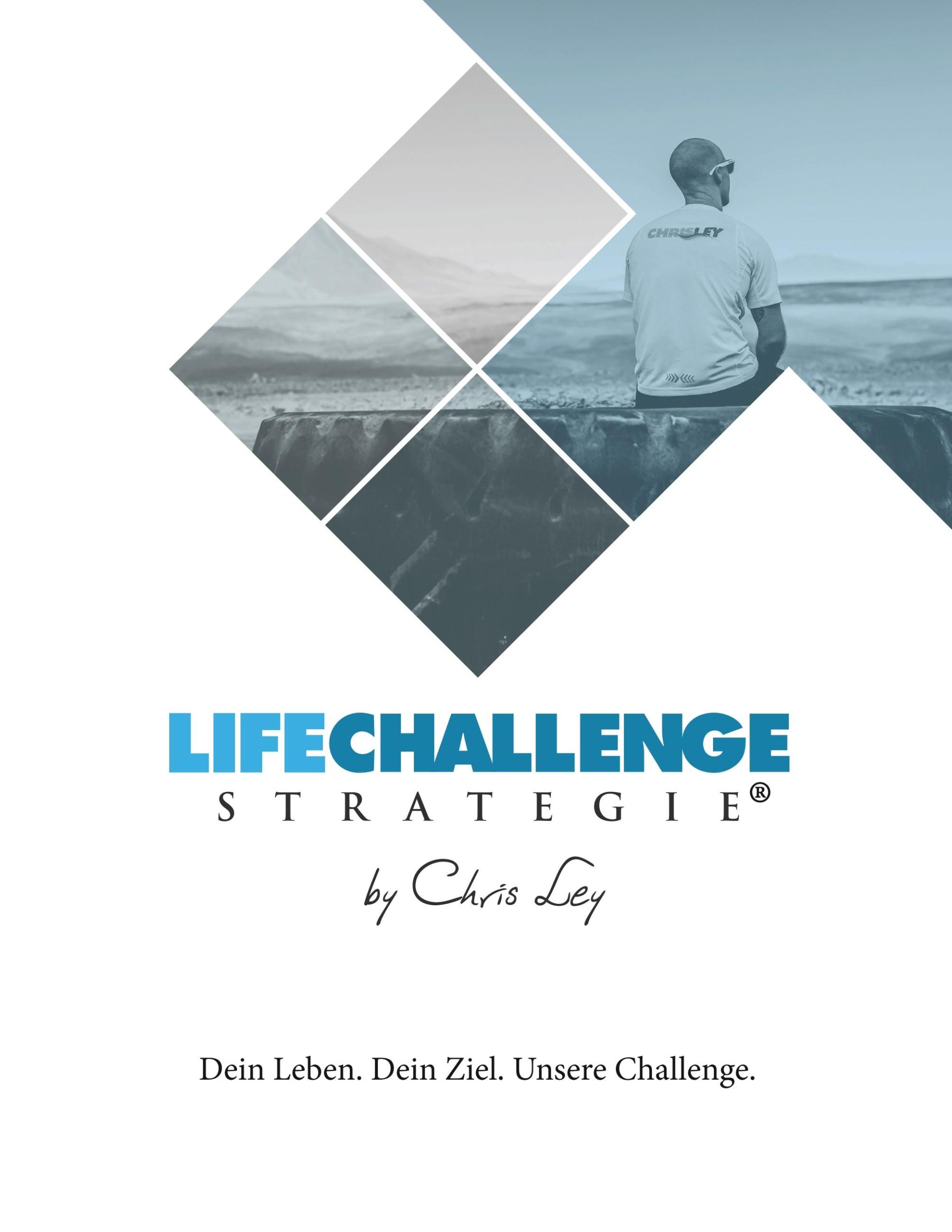 Cover: 9783744896290 | Die Life Challenge Strategie® | Chris Ley | Taschenbuch | 504 S.