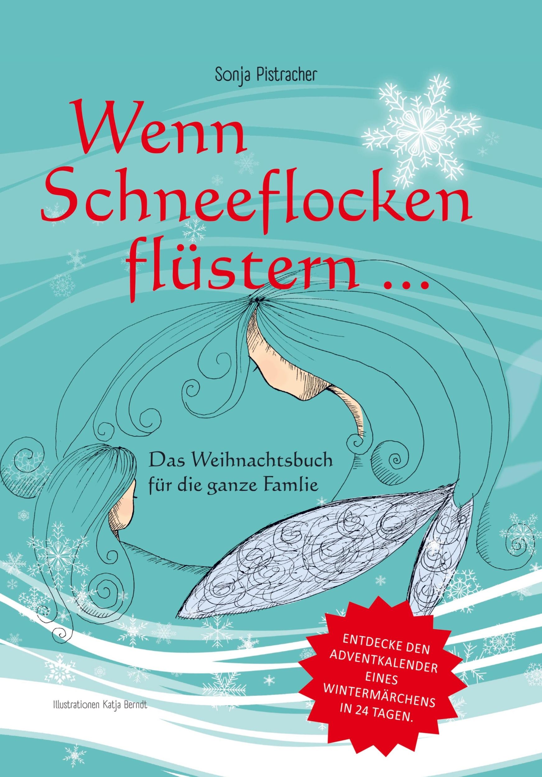 Cover: 9789403648675 | Wenn Schneeflocken flüstern.... | Sonja Pistracher | Buch | 116 S.