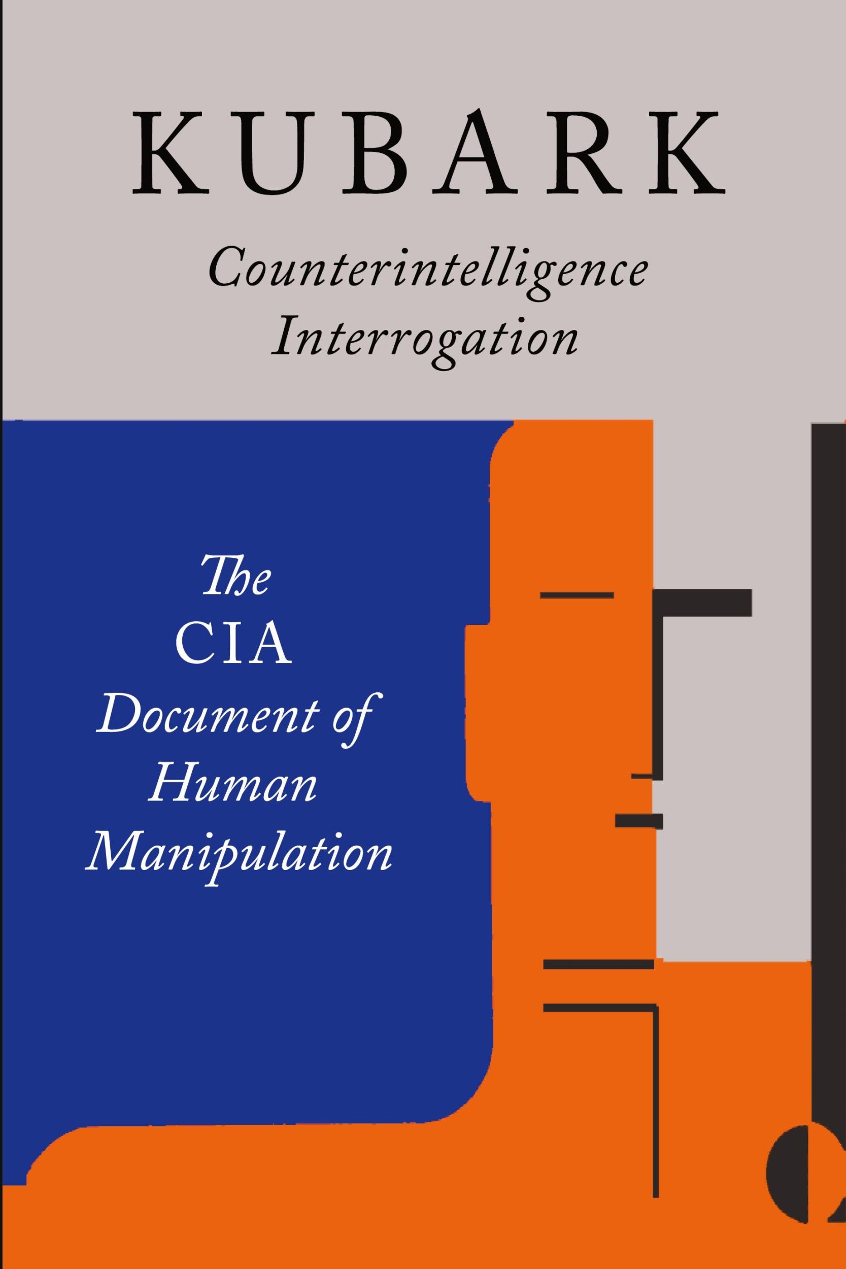 Cover: 9781684222032 | Kubark Counterintelligence Interrogation | Agency (u. a.) | Buch