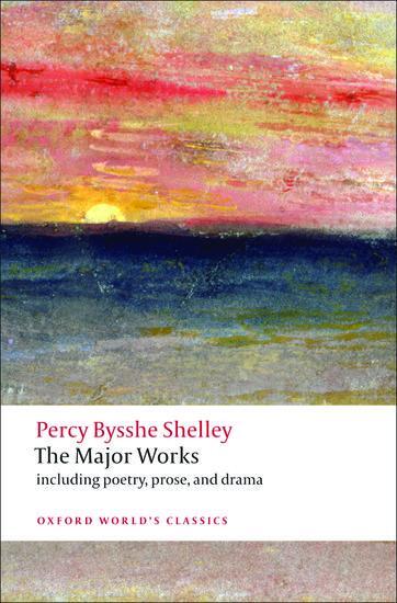 Cover: 9780199538973 | The Major Works | Percy Bysshe Shelley | Taschenbuch | Englisch | 2009