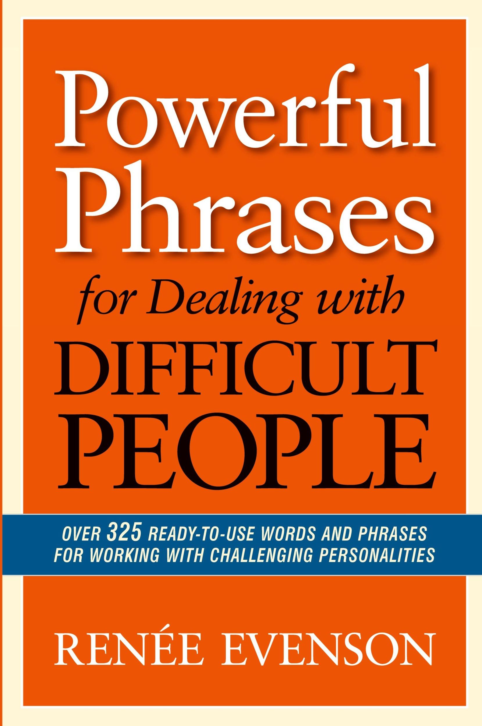 Cover: 9780814432983 | Powerful Phrases for Dealing with Difficult People | Renee Evenson