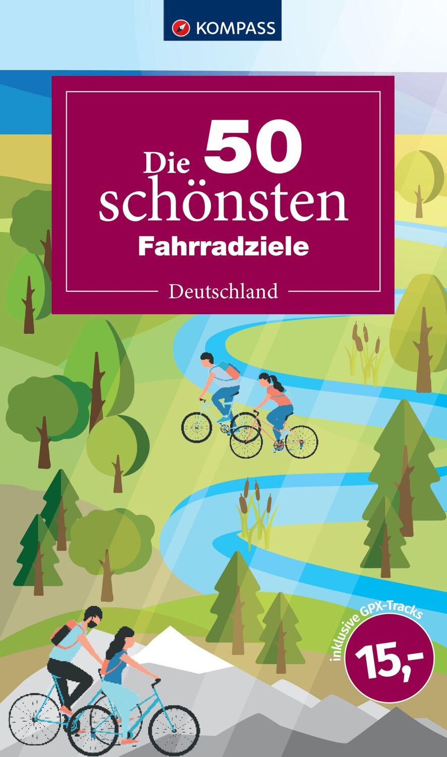 Cover: 9783991541585 | Die 50 schönsten Fahrradziele in Deutschland | Taschenbuch | 208 S.