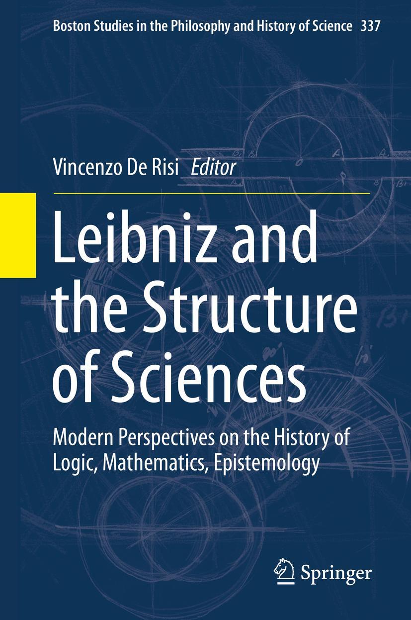 Cover: 9783030255718 | Leibniz and the Structure of Sciences | Vincenzo De Risi | Buch | xi