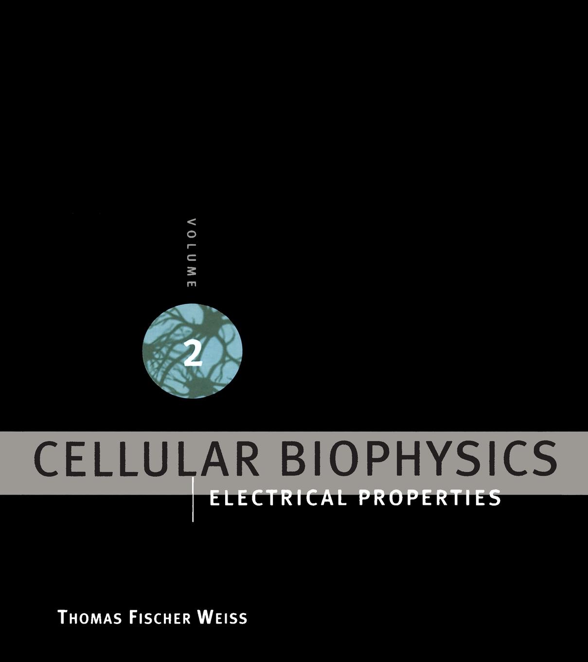 Cover: 9780262529570 | Cellular Biophysics, Volume 2 | Electrical Properties | Weiss | Buch