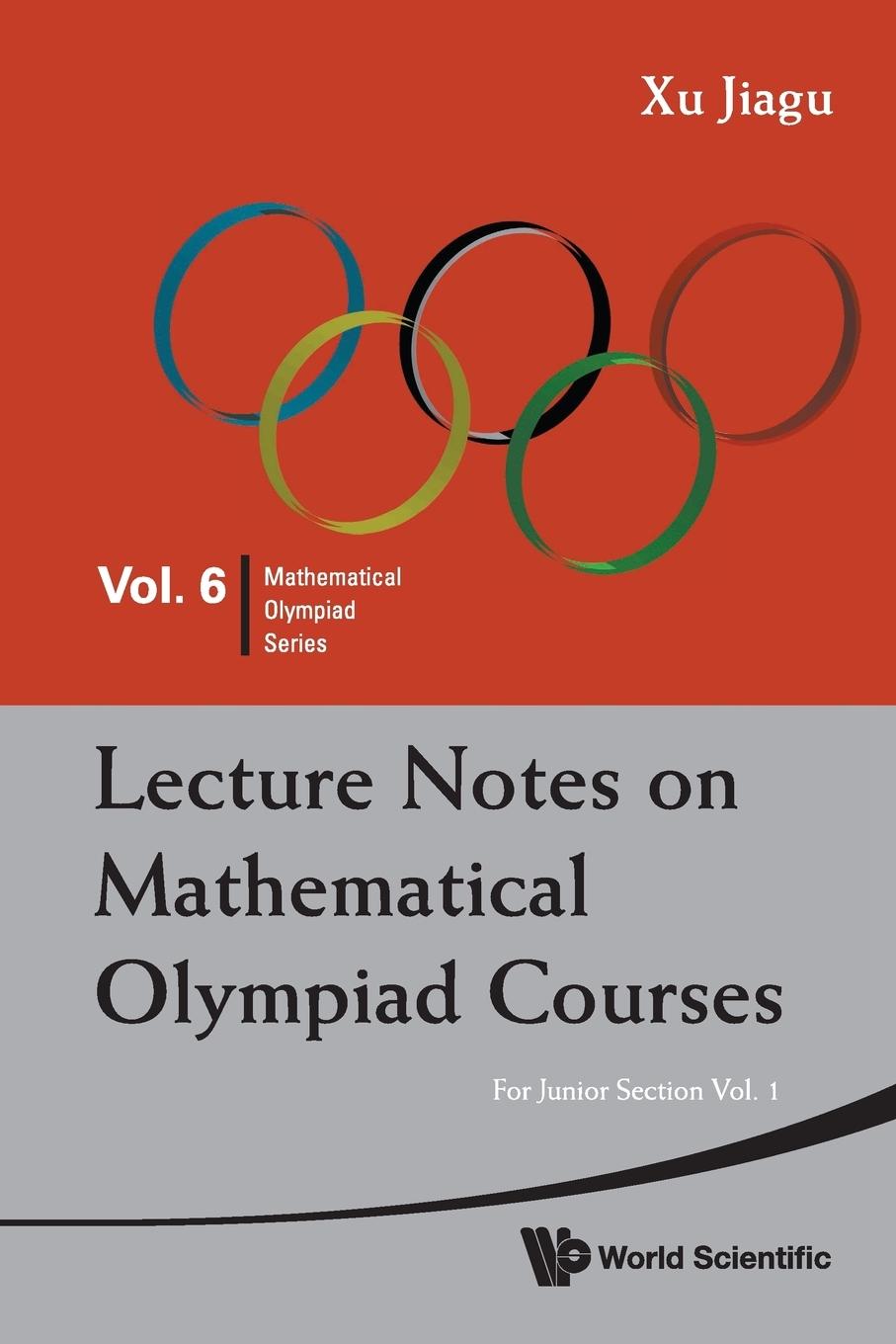 Cover: 9789814293549 | LEC NOTE MATH OLYM | JNR SEC (V1) | Xu Jiagu | Taschenbuch | Englisch