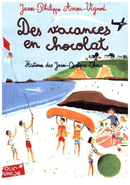 Cover: 9782070622665 | Les vacances en chocolat | Jean-Phillipe Arrou-Vignod | Taschenbuch