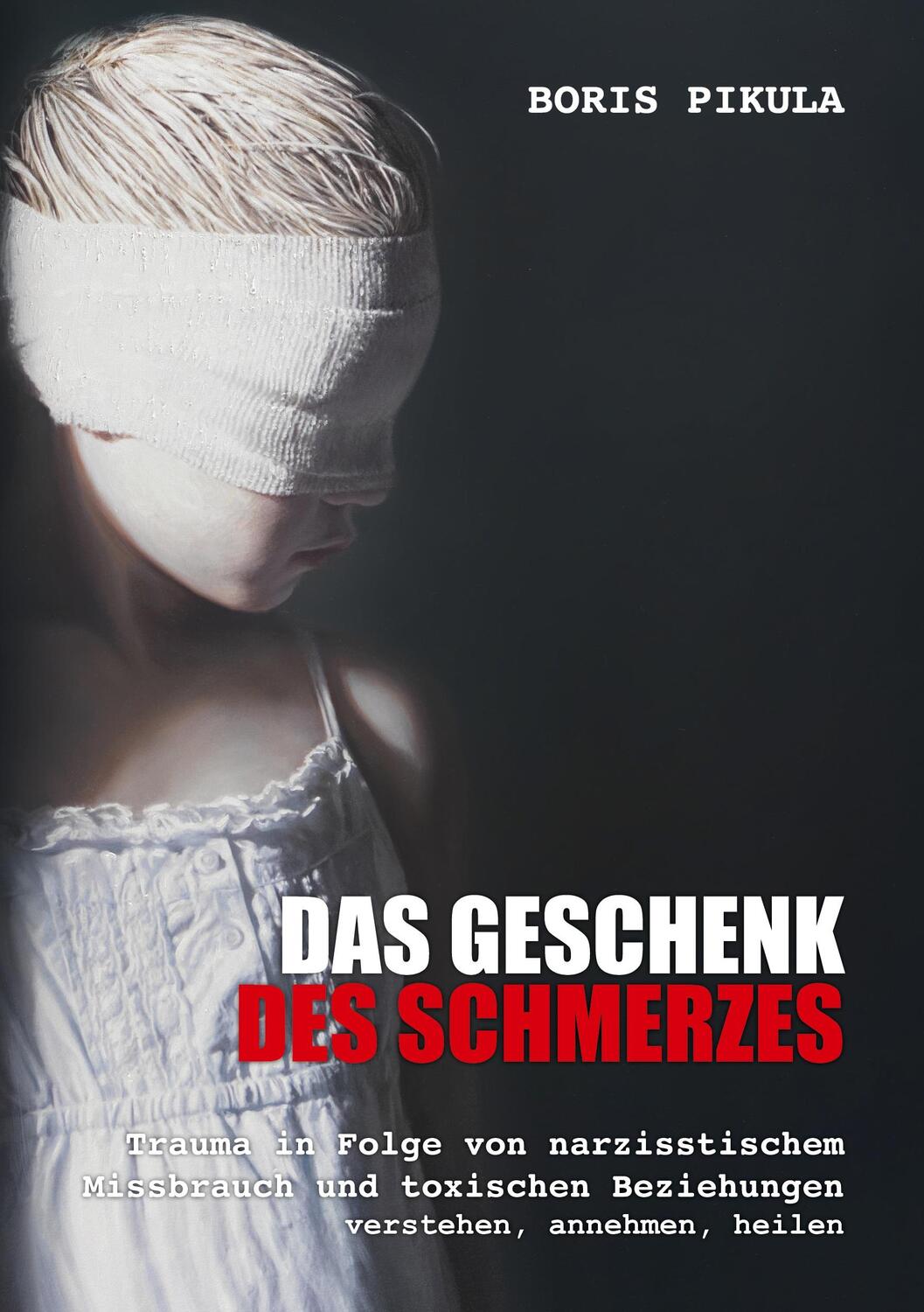 Cover: 9783758366062 | Das Geschenk des Schmerzes | Boris Pikula | Taschenbuch | Paperback