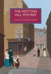 Cover: 9780712356268 | The Notting Hill Mystery | Charles Warren Adams | Taschenbuch | 2015