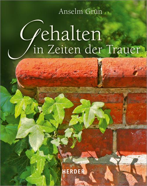 Cover: 9783451348471 | Gehalten in Zeiten der Trauer | Anselm Grün | Buch | 48 S. | Deutsch