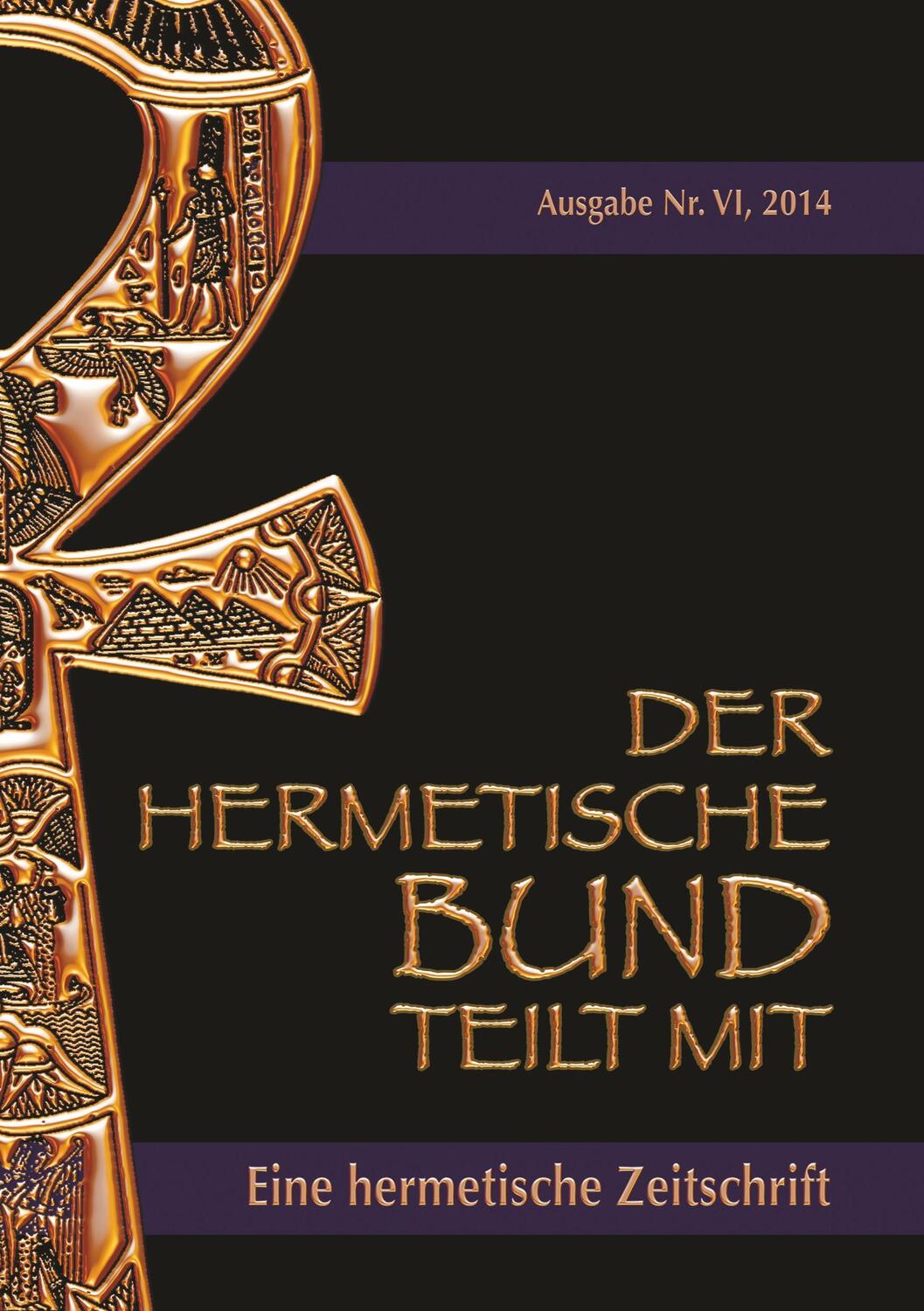 Cover: 9783732280698 | Der hermetische Bund teilt mit | Hermetische Zeitschrift Nr. 4/2014