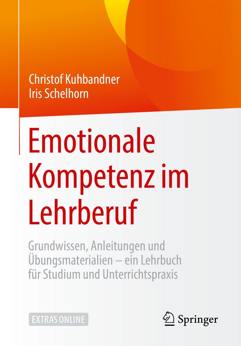 Cover: 9783658269838 | Emotionale Kompetenz im Lehrberuf | Christof Kuhbandner (u. a.) | Buch