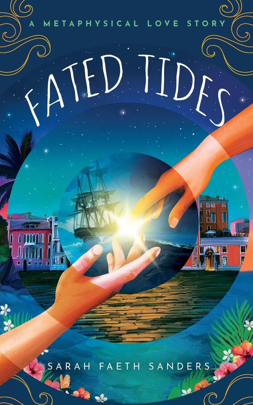 Cover: 9798986378015 | Fated Tides | A Metaphysical Love Story | Sarah Faeth Sanders | Buch