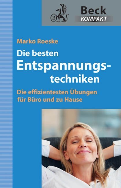 Cover: 9783406625879 | Die besten Entspannungstechniken | Marko Roeske | Taschenbuch | 2011