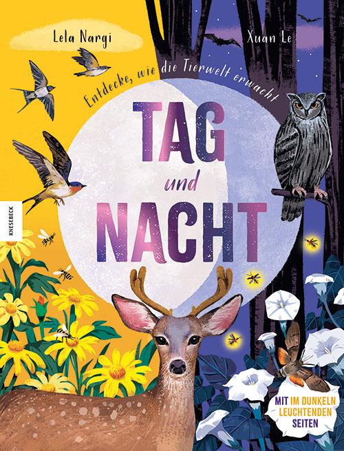 Cover: 9783957288493 | Tag und Nacht | Entdecke, wie die Tierwelt erwacht | Lela Nargi | Buch