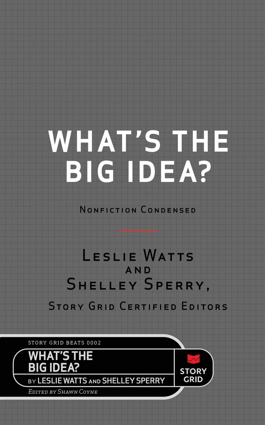 Cover: 9781645010425 | What's the Big Idea? | Nonfiction Condensed | Leslie Watts (u. a.)