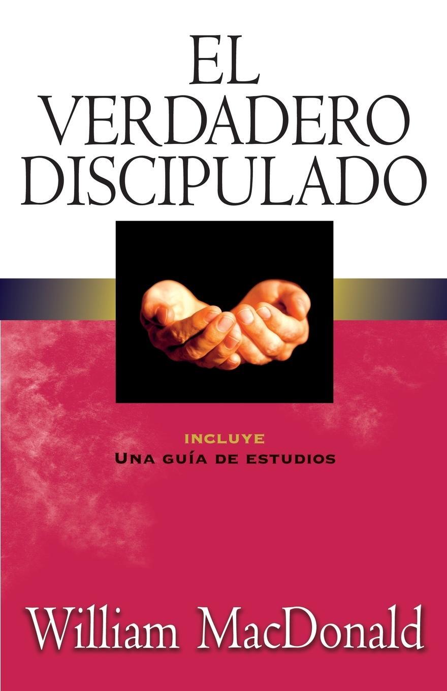 Cover: 9788482674537 | El Verdadero Discipulado | William Macdonald | Taschenbuch | Paperback