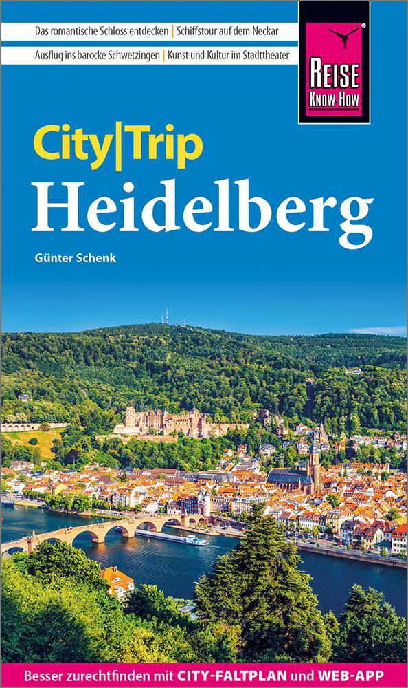 Cover: 9783831739271 | Reise Know-How CityTrip Heidelberg | Günter Schenk | Taschenbuch