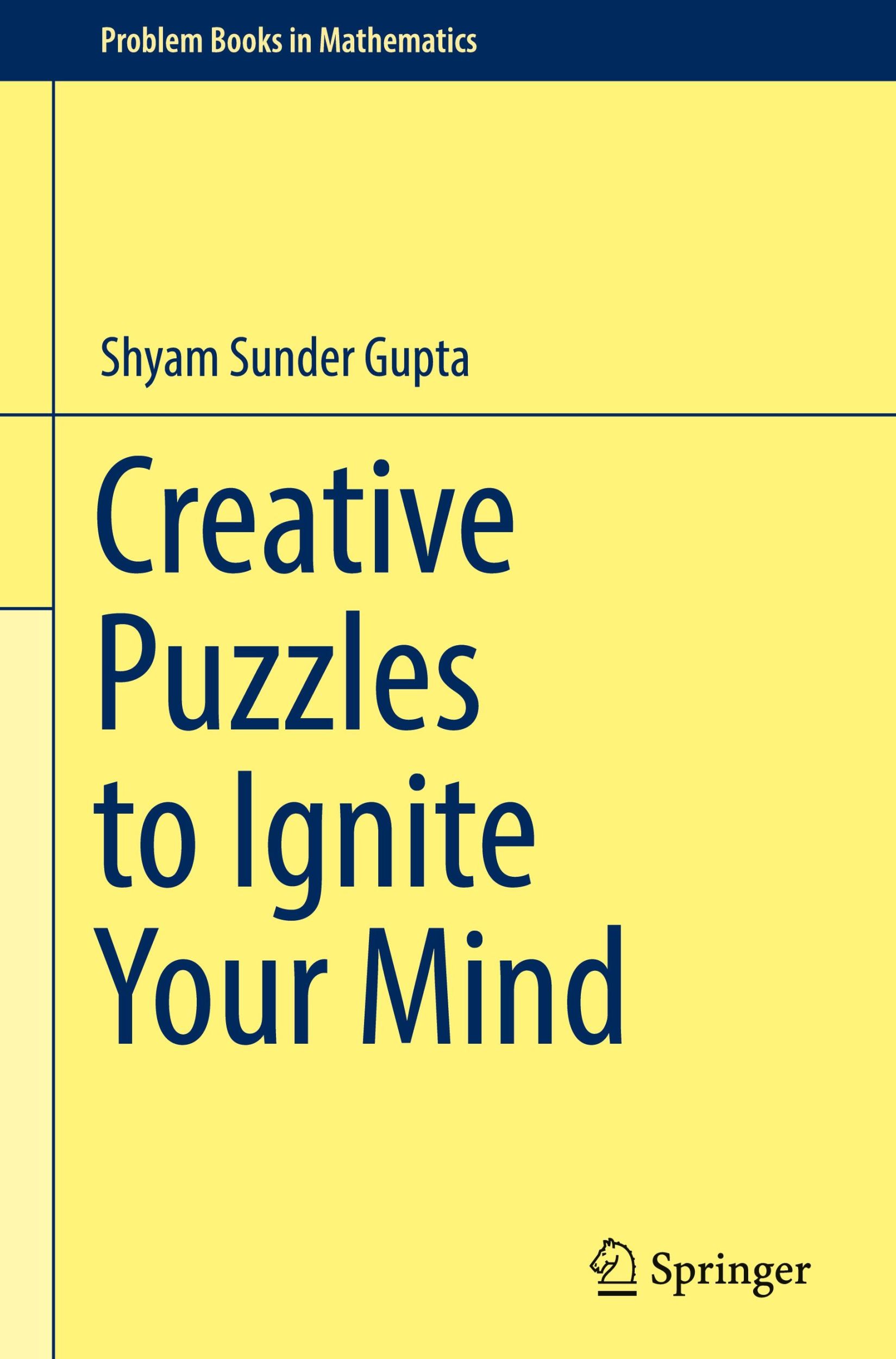 Cover: 9789811965647 | Creative Puzzles to Ignite Your Mind | Shyam Sunder Gupta | Buch | xx