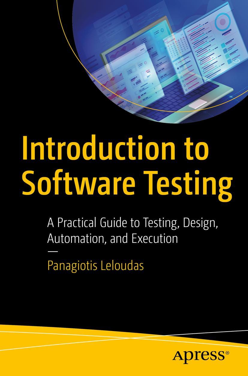 Cover: 9781484295137 | Introduction to Software Testing | Panagiotis Leloudas | Taschenbuch