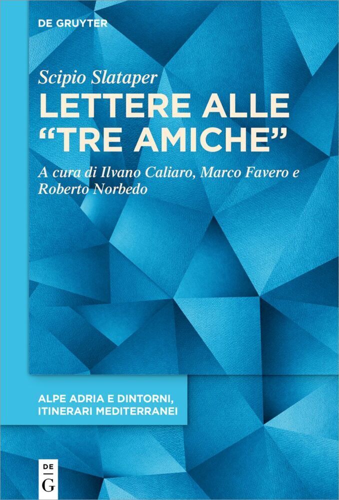 Cover: 9783110748604 | Lettere alle "tre amiche" | Scipio Slataper | Buch | XXXIV | 2022