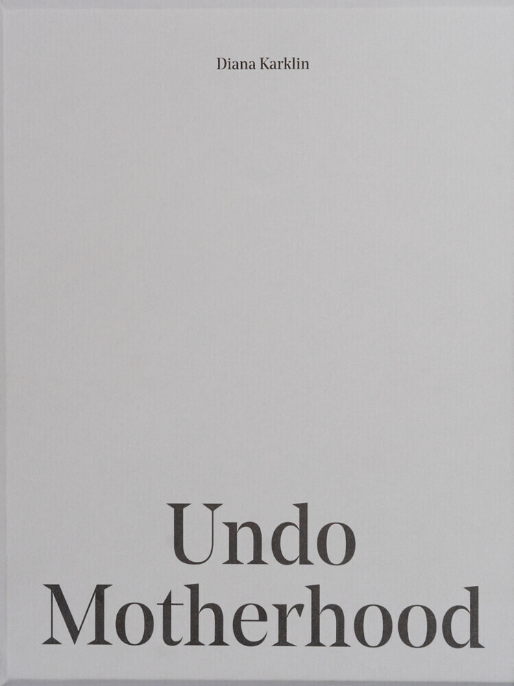 Cover: 9789053309506 | Undo Motherhood | Diana Karklin | Buch | Englisch | 2022