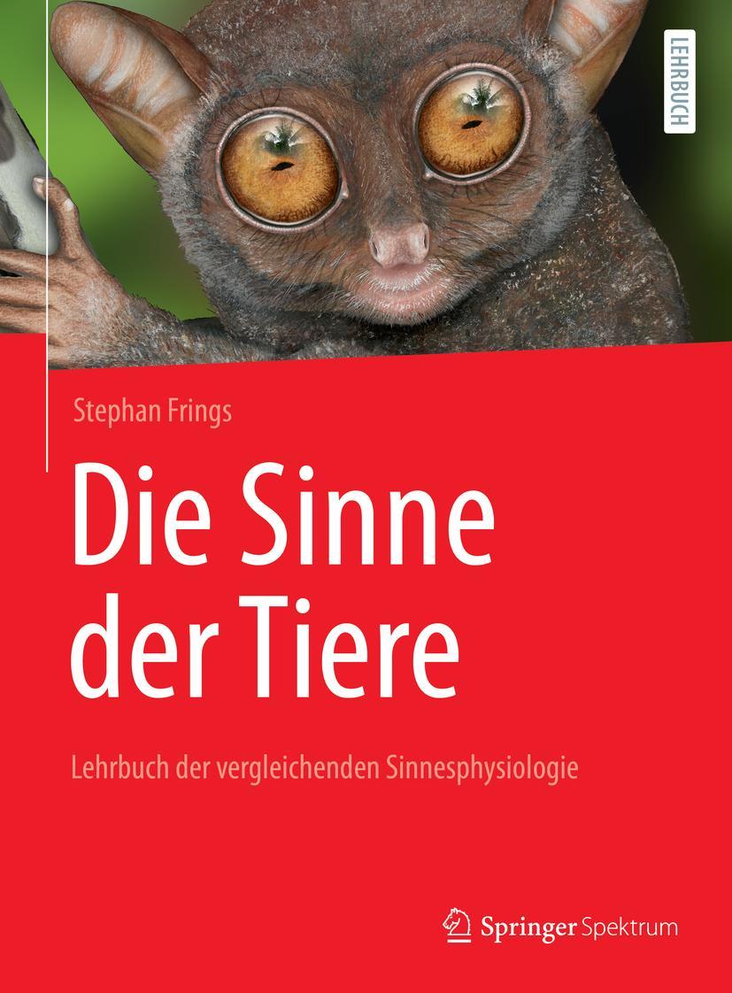 Cover: 9783662632321 | Die Sinne der Tiere | Lehrbuch der vergleichenden Sinnesphysiologie