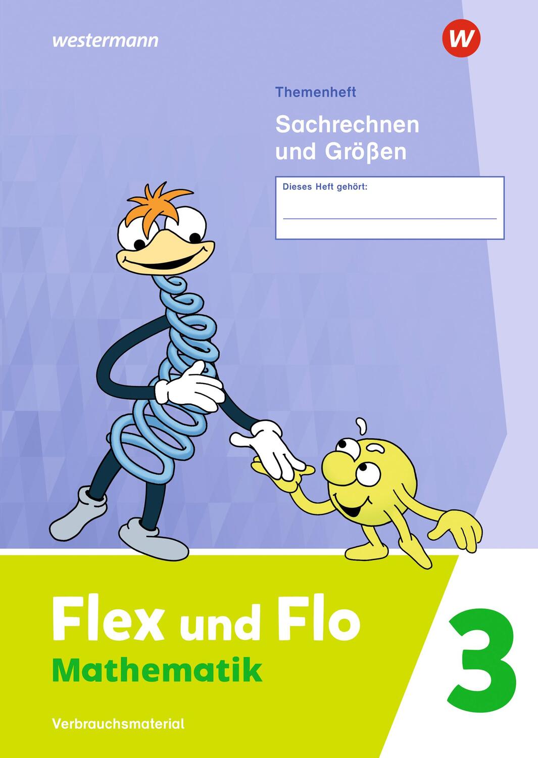 Cover: 9783141181937 | Flex und Flo 3. Themenheft Sachrechnen und Größen: Verbrauchsmaterial