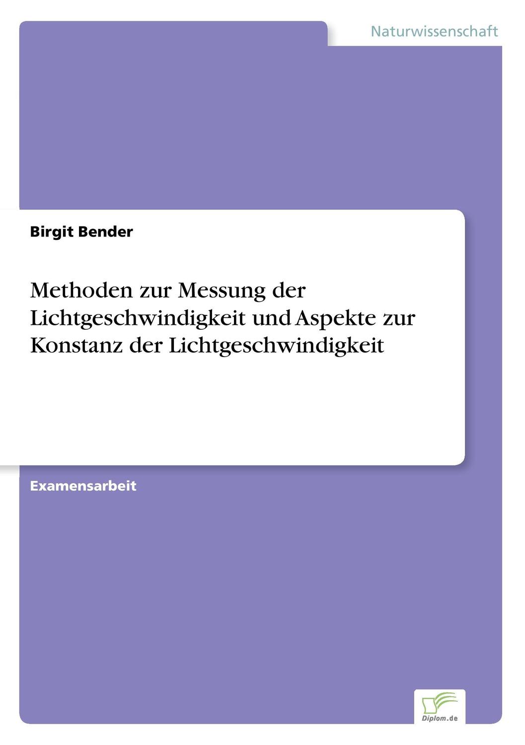 Cover: 9783838627731 | Methoden zur Messung der Lichtgeschwindigkeit und Aspekte zur...