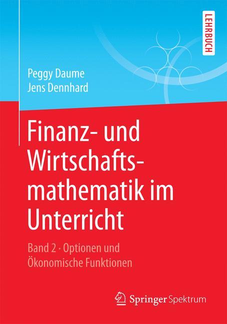 Cover: 9783658147105 | Finanz- und Wirtschaftsmathematik im Unterricht Band 2 | Taschenbuch