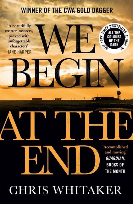 Cover: 9781785769405 | We Begin at the End | Chris Whitaker | Taschenbuch | 458 S. | Englisch