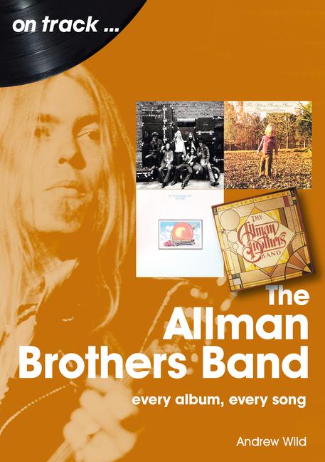 Cover: 9781789522525 | The Allman Brothers Band | Every Album Every Song | Andrew Wild | Buch