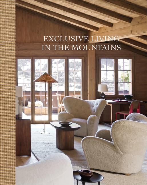 Cover: 9782875501219 | Exclusive Living in the Mountains | Wim Pawels | Buch | Gebunden